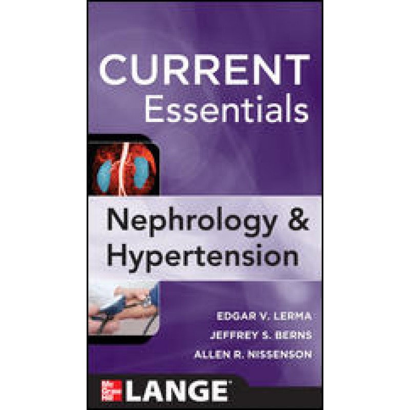 CURRENT Essentials of Nephrology  and Hypertension